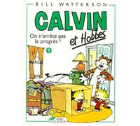 Calvin Et Hobbes - Tome 9 - On N'arrête Pas Le Progrès !