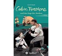 Calvin Firestone Und Das Auge Der Azteken