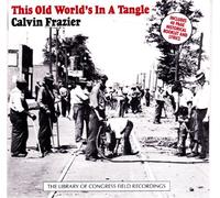 Calvin Frazier - This Old World's. [Import]