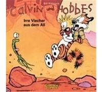 Calvin & Hobbes 04. Irre Viecehr aus dem All Watterson, Bill (Auteur)