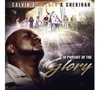 Calvin J. Golden & Shekinah - in Pursuit of The Glory