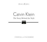 Calvin Klein – L'histoire derrière le style – Studio Press