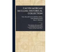 CALVIN MORGAN McClung HISTORICAL COLLECTION