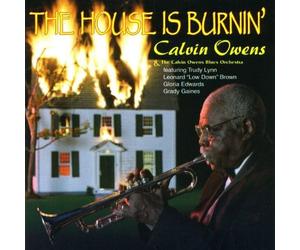 Calvin Owens & His Blues Orchestra - House is Burnin