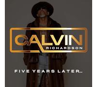 Calvin Richardson – Five Years Later... – CD