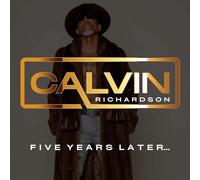 Calvin Richardson - Five Years Later... [Compact Discs]