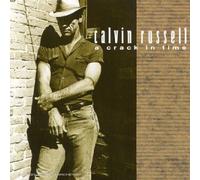 Calvin Russell – A Crack In Time