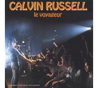 Calvin Russell - Le Voyageur (Live) [Import]