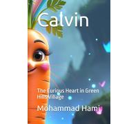 Calvin: The Curious Heart in Green Hills Village