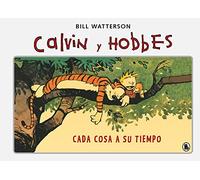Calvin y Hobbes 2 - Cada cosa a su tiempo