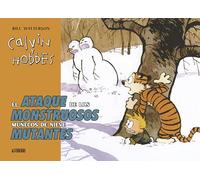 Calvin y Hobbes. El ataque de los monstruosos muñecos de nieve