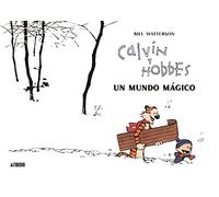 Calvin y Hobbes. Un mundo mágico