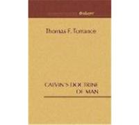 Calvin's Doctrine of Man Torrance, Thomas F. (Auteur)