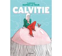 Calvitie - Florence Dupré La Tour - Vents D'ouest - cartonné - Bande dessinée