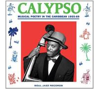 Calypso Musical Poetry In The Caribbean 1955-1969