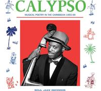 Calypso: Musical Poetry in the Caribbean 1955-69