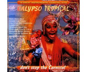 Calypso Tropical - Don't Stop The Carnival [Import]