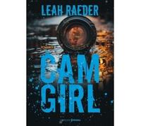 Cam Girl - Leah Raeder - Prisma Eds - broché - Roman