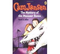Cam Jansen: the Mystery of the Dinosaur Bones #3