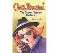 Cam Jansen and the Secret Service Mystery #26