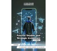 CAMA College Handbook of Futures Studies and Strategic Investment