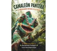 Camaleón Pantera: El Observador Invisible de la Selva