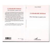 Camarade Duras Gérard Streiff (Auteur)