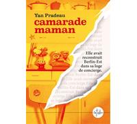 Camarade Maman : rentrée littéraire 2026 - Yan Pradeau - La Tribu - broché - Roman