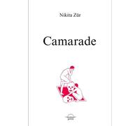Camarade - Nikita Zür - Grevis - broché - Roman
