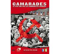 Camarades - Il Était Une Fois Les Communistes Français