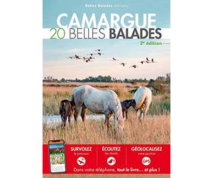 Camargue : 20 Belles Balades