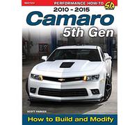 Camaro 5th Gen 2010-2015: How to Build and Modify