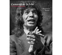 Camarón de la Isla La douleur d'un prince - Francisco Peregil - Les Fondeurs De Briques - broché - Essai