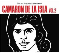 Camaron De La Isla - Sus 50 Mejores Canciones Ii