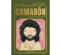 Camarón, la alegría y la pena