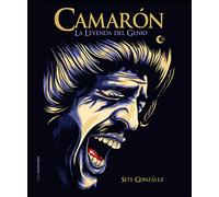 Camarón: La leyenda del genio