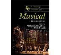 Camb Comp To The Musical 3Ed William A University Of Missouri Everett, Laird Kansas City , Paul R University Of Kansas (Auteur)