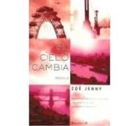 Cambia El Cielo - Jenny, Zoë Jenny, Zoë (Auteur)
