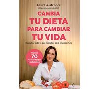 Cambia tu dieta para cambiar tu vida