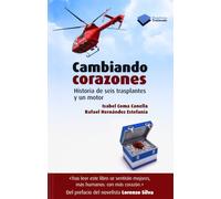 Cambiando corazones: Historia de seis trasplantes y un motor