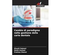 Cambio di paradigma nella gestione della carie dentale