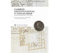 Cambio institucional y fiscalidad Michel Bertrand (Auteur), Zacarías Moutoukias (Auteur)