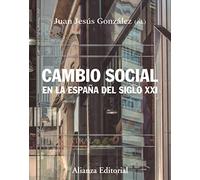 Cambio social en la España del siglo XXI: Tercera edición