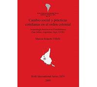 Cambio Social Y Prácticas Cotidianas En El Orden Colonial
