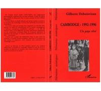 Cambodge, 1992-1996 - Un Pays Rêvé, - Récits