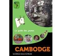Cambodge - Christine Lafon - Autour Du Monde Les Eds - broché - Document jeunesse dès 6 ans