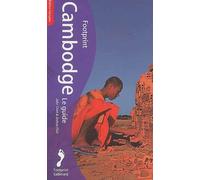 Cambodge : Le Guide Footprint