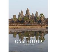 Cambodia: 40 Cool Pictures That Create An Idea For You About Cambodia - Perfect Gift for tourism & travel lovers.....Relaxing & Meditation.