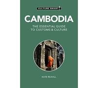 Cambodia: The Essential Guide to Customs & Culture