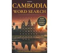 Cambodia Word Search: 100 Themed Puzzles with 1500+ Words Exploring Cambodian Culture, Famous Landmarks, Angkor Wat, Food, Traditions, Travel, History & Everyday Life